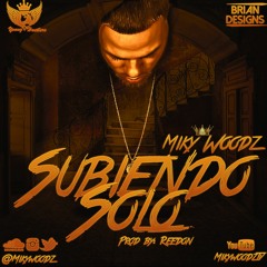 Miky Woodz- Subiendo Solo (Back to Back Freestyle)