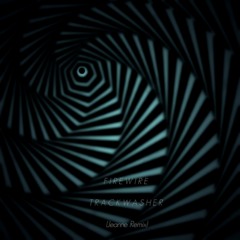 Trackwasher - Firewire ( Jeanne Remix )
