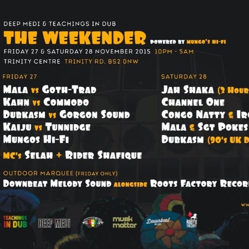 The Weekender - Mala + Sgt Pokes 04'-08'