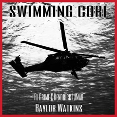 Swimming Core- RL Grime X Kendrick Lamar(Baylor Watkins Mashup)