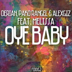 Derian, Pako Rangel & AlexGiz - Oye Baby