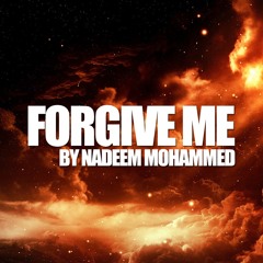 Nadeem Mohammed - Forgive Me