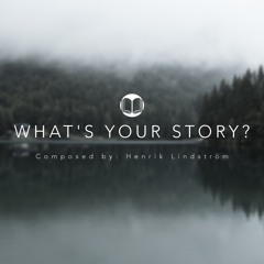 What's Your Story?
