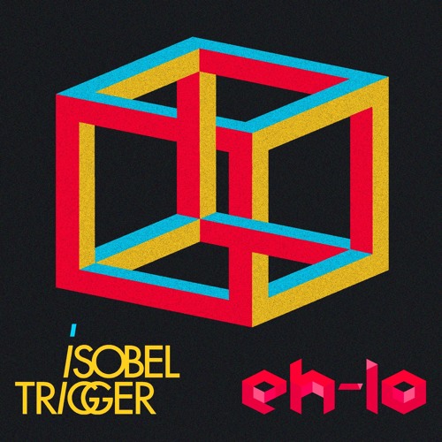Isobel Trigger - Sugar Cube (eh-lo Remix) - Contest WINNER ! Now on iTunes
