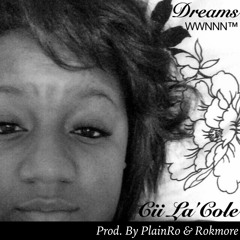 Dreams (Prod By Plain Ro & Rokmore)