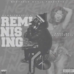 Reminiscing (Prod by: MeiserBeats)