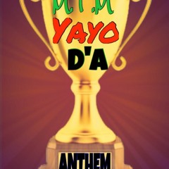 YoungButTrue x D'A x Yayo- ANTHEM(Prod by D'A)