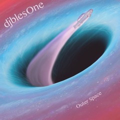 djblesOne - Outer Space
