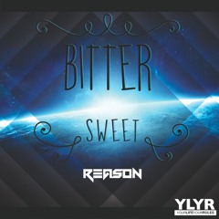 BitterSweet - Reason