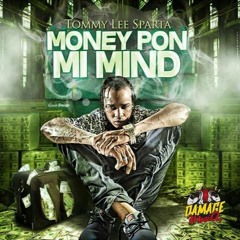 TOMMY LEE SPARTA - MONEY PON MI MIND NOVEMBER 2015