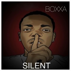 Boxxa - SILENT