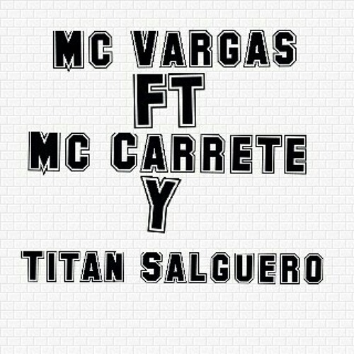Cada Dia Pienso En Ti - Mc Vargas Ft. Mc Carrete & Titan Salguero