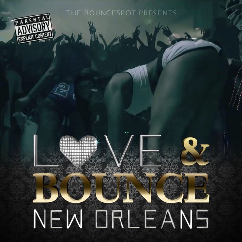New Orleans Bounce MIXTAPE by New Orleans Bounce Free
