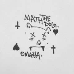 Math, The Dog. Produced by Loren Babe