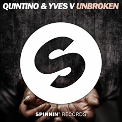 Quintino & Yves V - Unbroken (Preview) (OUT NOW)