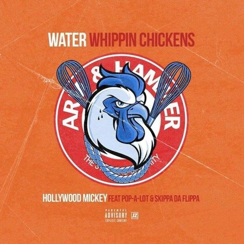 Hollywood Mickey (@HollywoodM757) WATER WHIPPIN CHICKENS  Ft Pop-A-Lot x  Skippa Da Flippa by TrapHouse Digital