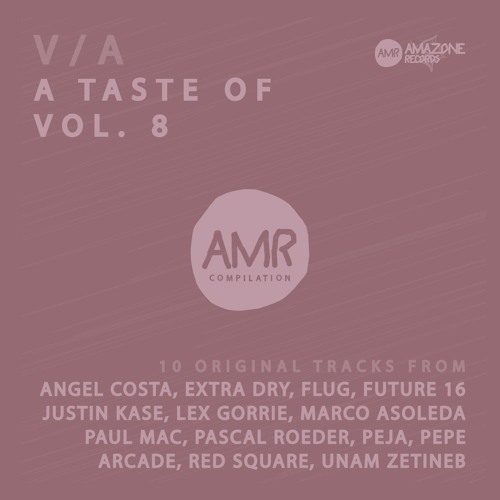 " A taste of vol 8 "_ Compil (Flug, Peja, Unam Zetineb, Paul Mac, Marco Asoleda , Justin Kase & ...)