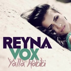 Reyna Vox - Yalla Habibi