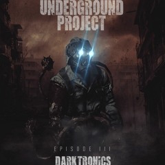 Silesia Underground Project | Episode III : Darktronics