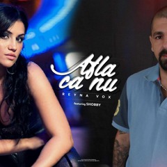 Reyna Vox Feat.Shobby - Afla Ca Nu