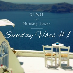 Dj M4t & Monkey Joker - Sunday Vibes #1