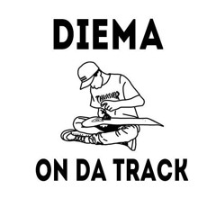 DIEMA On Da Track-Hit A Lick [SNIPPET]