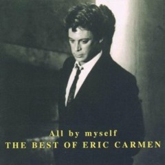 All by myself - Eric carmen (V. covered by R)
