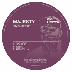 Premiere: Majesty - Pump Action [VIVa Limited]