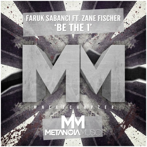 Faruk Sabanci - Be The 1 (feat. Zane Fischer)