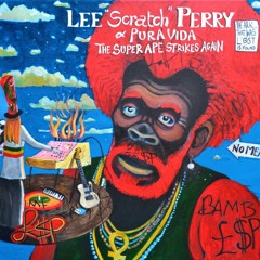 Lee Scratch Perry & Pura Vida - Bamb Bamb Dub [The Super Ape Strikes Back | Lost Ark Music 2015]