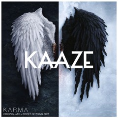 Kaaze - Karma x Sweet Nothing (Kaaze Edit) "FREE DOWNLOAD"