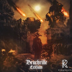 Bruchrille - Exitium (Klangtronik Remix) [Klangrecords]