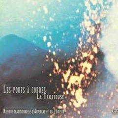 Sei Pas Facha De Ma Jounessa (Artense, A. Gatignol), Bourrée Du Merle (Corrèze, L. Peyrat)