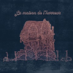 La Maison de l'Horreur