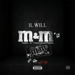 I.L Will - M&M's (Prod. By Timmydahitman) *FREE DOWNLOAD*