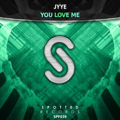 JYYE - You Love Me