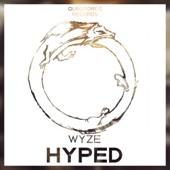 WyzE - Hyped