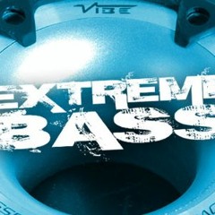 EXTREME Bass Boosted
