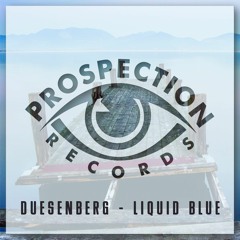 Duesenberg - Liquid Blue (Original Mix)