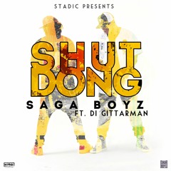 Saga Boyz Ft. Di Gittarman - Shut Dong [Stadic Music]