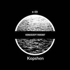 Konkrezept Podcast 09 | Kopshen