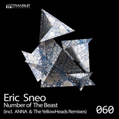 Eric Sneo - Number Of The Beast (ANNA Remix) [Transmit Recordings] -