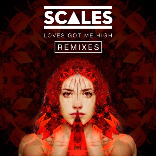 SCALES - Loves Got Me High (Baskerville Remix)
