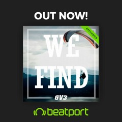 GV3 - We Find [OUT NOW!]