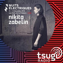 Nikita Zabelin - Nuits Electriques x Tsugi Radio Mix