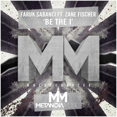 Faruk Sabanci - Be The 1 ft. Zane Fischer [Premiere]