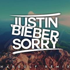Justin Bieber - Sorry (Jonah Baker Cover)(Hargulf Remix) [PREMIERE]