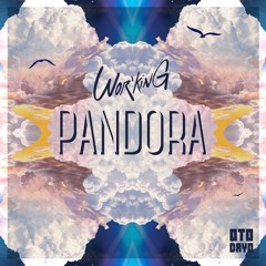 Wor'king - Pandora