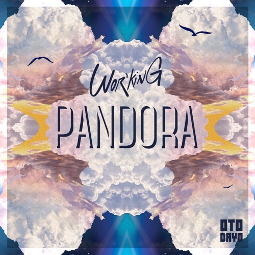 Wor'king - Pandora