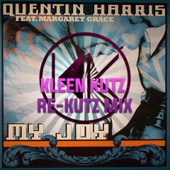 Quentin Harris - My Joy (Kleen Kutz/Hobbs Re-Kutz Mix)★★ Free Download ★★